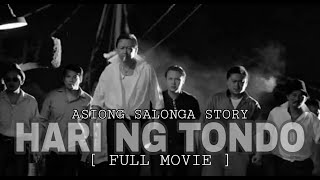 HARI NG TONDO FULL MOVIE ASIONG SALONGA [upl. by Brittani]