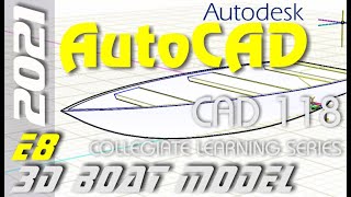 E8 AutoCAD 2021  3D Lofted Boat Hull [upl. by Birch]