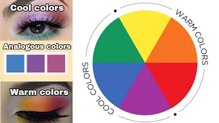 Color Theory  Warm Colors Cool Colors  Analogous Colors In Makeup [upl. by Bevus]