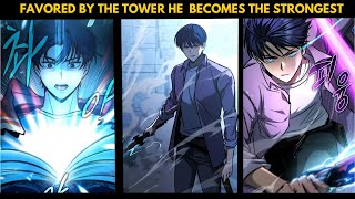 Favored By The Tower He Gets Sages Guide Book and Becomes The Strongest  Manhwa Recap  Part 3 [upl. by Benco]