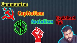 Communism  Capitalism  Socialism explained by Tariq Pathan [upl. by Nnaillek471]