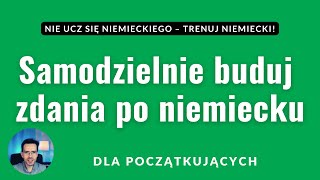 Samodzielnie twórz zdania w języku niemieckim – dla początkujących [upl. by Tansey388]