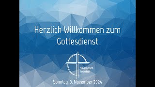 Stadtmission Grünstadt  Gottesdienst am 3 November 2024 [upl. by Linden]