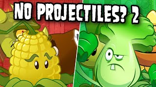 Can You Beat PvZ2 WITHOUT USING PROJECTILES part 2 [upl. by Supmart]