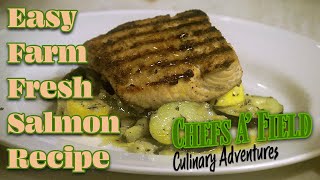 Farm To Table Pacific Northwest  Salmon Recipe  Chefs A Field Culinary Adventures [upl. by Ayotac]