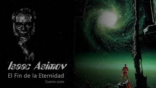 Asimov  El fin de la eternidad P1 Audiolibro [upl. by Llirret]