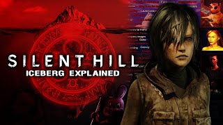 The Ultimate Silent Hill Iceberg Explained [upl. by Broddie]