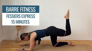 BARRE FITNESS  FESSIERS EXPRESS 15MIN [upl. by Saisoj]