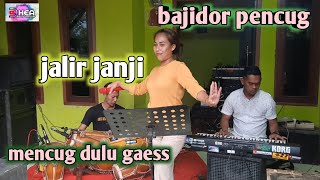 jalir janji  bajidor pencug  voc nong endang  raosen pisan [upl. by Tillfourd578]