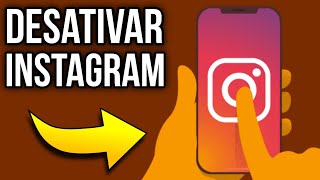 COMO DESATIVAR CONTA DO INSTAGRAM TEMPORARIAMENTE PELO CELULAR [upl. by Aropizt131]