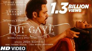 quotLut Gaye Full Song Emraan Hashmi  Official Music Videoquot [upl. by Lobel]