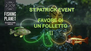 Fishing Planet Favore di un folletto 2 St Patrick Event [upl. by Niriam]