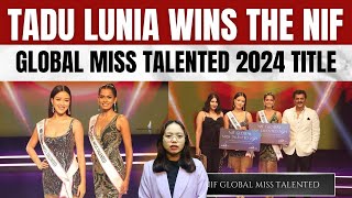 Miss Arunachal Tadu Lunia wins the NIF Global Miss Talented 2024 Title Miss Femina 2024 Beautiful [upl. by Alcine173]