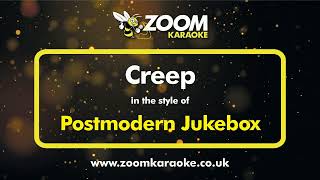 Postmodern Jukebox  Creep  Karaoke Version from Zoom Karaoke [upl. by Adlay]