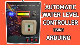 Automatic water level controller using arduino [upl. by Ciprian786]