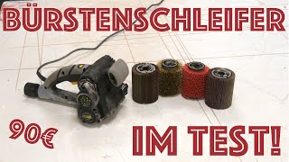 Bürstenschleifer im Test  Der Alleskönner für Handwerker [upl. by Evanthe]