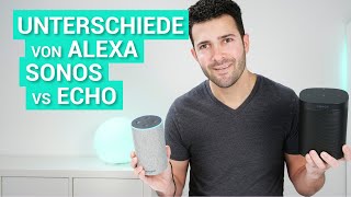 Sonos Skill und die Unterschiede der Alexas zwischen dem Sonos One und dem Amazon Echo [upl. by Cornia]