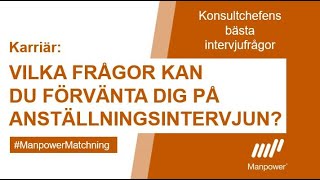 Vilka frågor kan du förvänta dig på Anställningsintervjun [upl. by Martica]