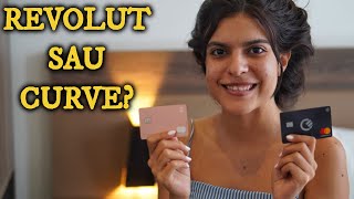 Revolut vs Curve Care Merita si DE CE [upl. by Cyb]