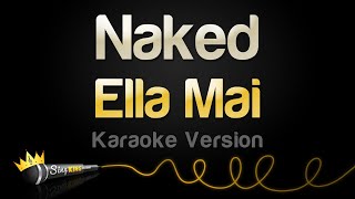 Ella Mai  Naked Karaoke Version [upl. by Choo698]