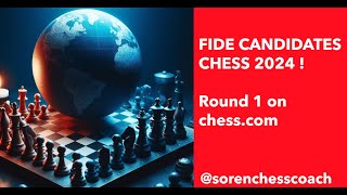 FIDE CANDIDATES CHESS 2024  Round 1 on chesscom [upl. by Ramonda569]