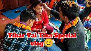 Tihar Vai Tika Special Vlog😊20790710 [upl. by Lienad592]