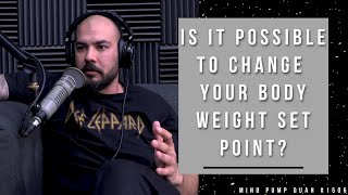 How to Change Your Body Weight Set Point [upl. by Llerref951]