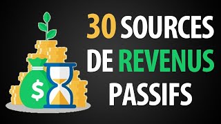 30 Sources de Revenus Passifs qui Fonctionnent Réellement [upl. by Eenahs68]