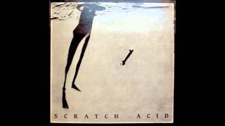 Scratch Acid  Scratch Acid 1984 Full EP [upl. by Durno478]