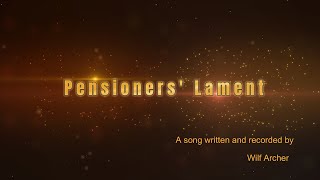 Pensioners Lament [upl. by Hannavas]