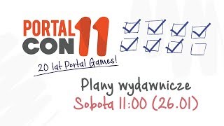 PortalCon 11  Plany Wydawnicze [upl. by Carolina381]