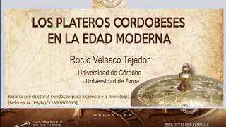 Los plateros cordobeses en la Edad Moderna Rocío Velasco Tejedor [upl. by Rehtse]