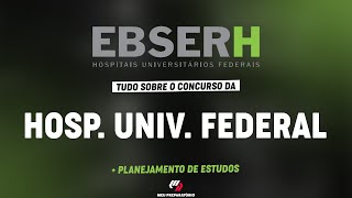 CONCURSO EBSERH PLANEJAMENTO DE ESTUDOS [upl. by Tdnerb]