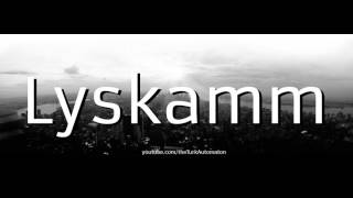 How to pronounce Lyskamm in German [upl. by Donough]