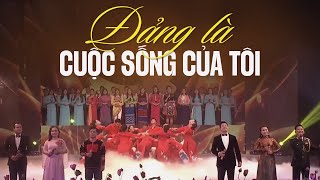 LK Đảng Là Cuộc Sống Của Tôi  Lá Cờ Đảng  Vang Mãi Giai Điệu Tổ Quốc  Nhạc Cách Mạng Hay Nhất [upl. by Josiah]