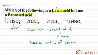 Which of the following is a Lewis acid but not a Bronsted acid [upl. by Pascal]