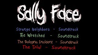 SALLY FACE  ALL SOUNDTRACK EPISODE 14 [upl. by Yanat844]