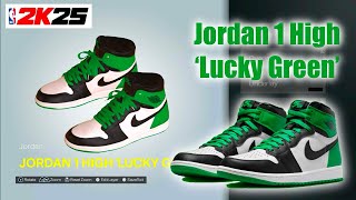 NBA 2K25 Shoe Creator  Jordan 1 High Lucky Green [upl. by Burrow]