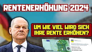 ⚡️Rentenerhöhung 2024 So viel mehr Rente bekommen Sie ab jetzt [upl. by Tessler]