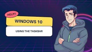 Using the Taskbar in Windows 10 [upl. by Cinamod]