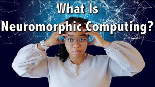 What is Neuromorphic Computing  AI 101 [upl. by Kurtzig]