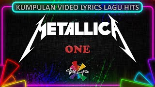 ONE  METALLICA Lyrics Video [upl. by Ruffina]