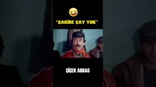 Şakire Çay Yok  Çiçek Abbas çiçekabbas şenerşen ilyassalman shorts [upl. by Eiramanin]