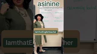 Asinine  I love this word my students are always afraid to say it [upl. by Isolda]