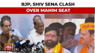 Maharashtra Elections BJP Shiv Sena Clash Over Mahim Seat  India Today [upl. by Inaleon102]