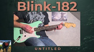 Blink 182  Untitled Guitar Cover [upl. by Adnahsam]