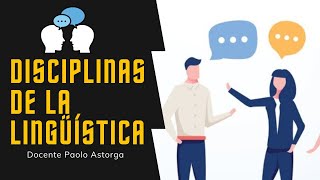 Disciplinas de la lingüística  Aprendemos sobre Lenguaje [upl. by Manno]