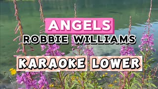 Angels By Robbie Williams Karaoke Lower Key [upl. by Anaizit]