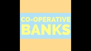 Co operative Banks  Meaning and Types What Is Meant By Cooperative Banks [upl. by Lexy]