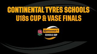 LIVE  Continental Tyres Schools Cup and Vase U18s Finals  Twickenham Stadium [upl. by Nedah303]